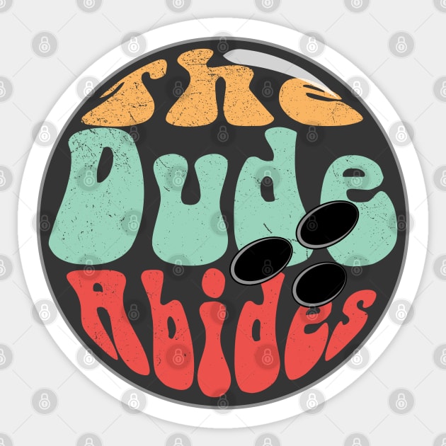 The Dude Abides - The Big Lebowski Sticker by Zen Cosmos Official